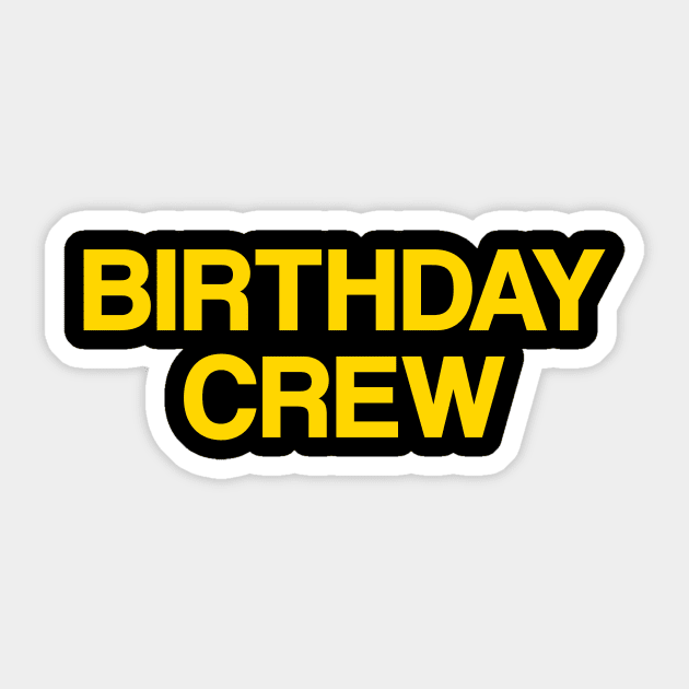 Birthday Crew Sticker by Riel